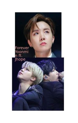 Forever♾️ Yoonmin ft. Jhope