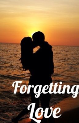 Forgetting Love