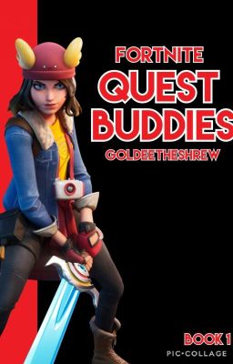 Fortnite: Quest Buddies (FINISHED)