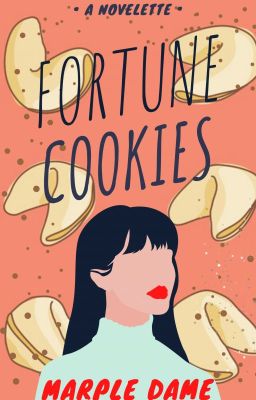 Fortune Cookies (A Novelette)