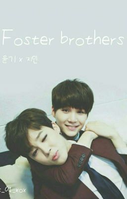 Foster brothers -YOONMIN-