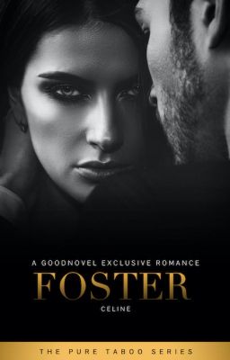 Foster (GoodNovel Exclusive)