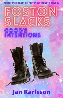 Foston Slacks - Good's Intentions