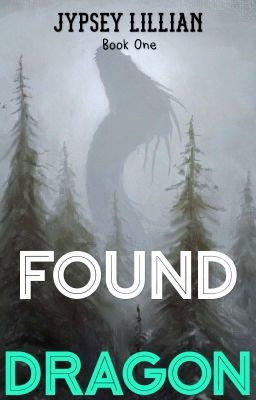 Found Dragon- Book 1
