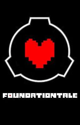 FoundationTale | SCP × Undertale crossover