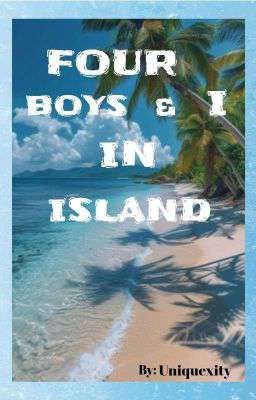 FOUR BOYS AND I IN ISLAND 