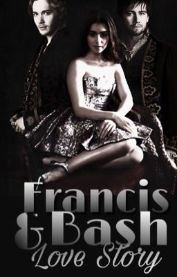 Francis & Bash Love Story {Completed} ✔️
