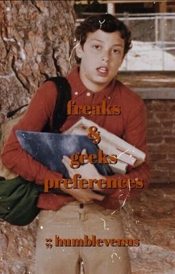 Freaks and Geeks Preferences 