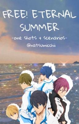 Free! Eternal Summer Scenarios