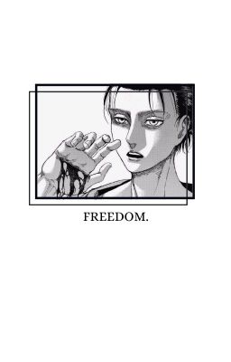 freedom - eren jeager.