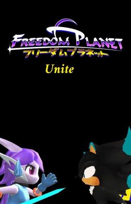 Freedom Planet Unite