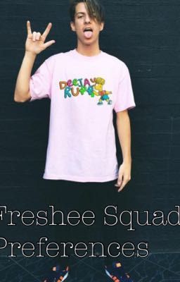 Freshlee Squad Preferences 