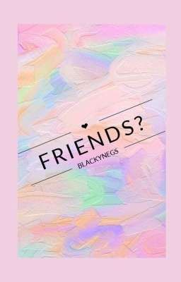 FRIENDS?