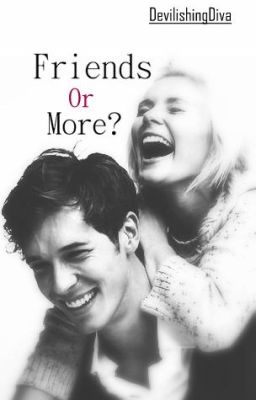 Friends Or More? (IKMP Series #3)