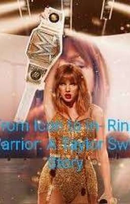 From Icon to In-Ring Warrior: A Taylor Swift Story