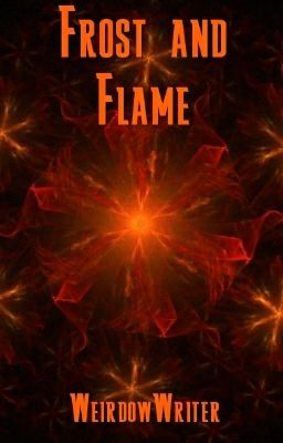 Read Stories Frost and Flame (Jack Frost) [COMPLETED] - TeenFic.Net