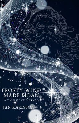 Frosty Wind Made Moan