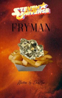 Fryman: A Steven Universe Story