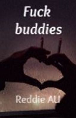 Fuck buddies // Reddie AU