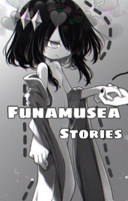 🍊🍋  Funamusea Stories 🍈🥝