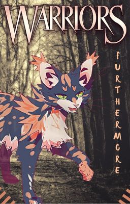 Furthermore - Warrior Cats Short Story