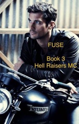 Fuse (Hell Raisers MC Book 3)