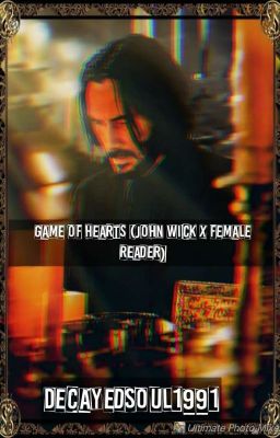 Game of Hearts (John Wick x female reader)