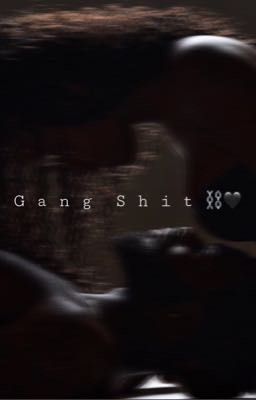 Gang Shit ⛓🖤