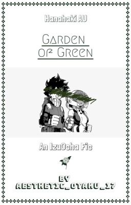 Garden of Green (MHA / IzuOcha)