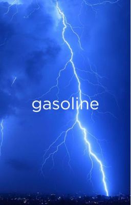 Gasoline | Ben Parish