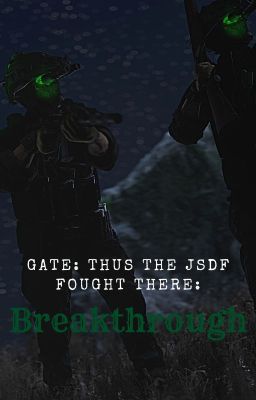 GATE (Thus the JSDF fought there): Breakthrough