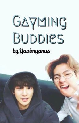 Gayming buddies  (Chanbaek)