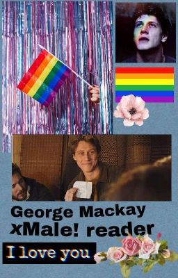 George mackay xMale! reader imagines