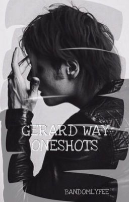 Gerard Way Oneshots