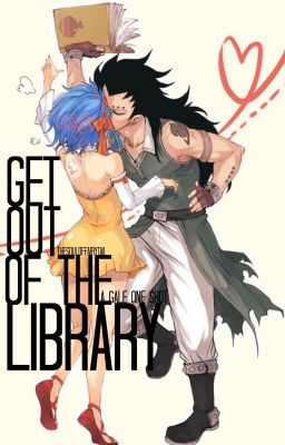 Get Out of the Library (Gale One Shot)