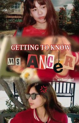 GETTING TO KNOW MS. ANGER | MaColet 