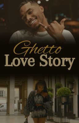 Ghetto Love Story