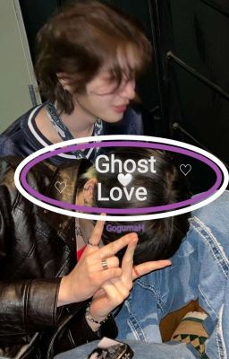 Ghost Love | Gongfourz T.S. × L.H. | BND 