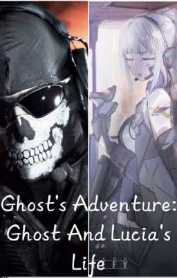 Ghost's Adventure: Ghost And Lucia's Life