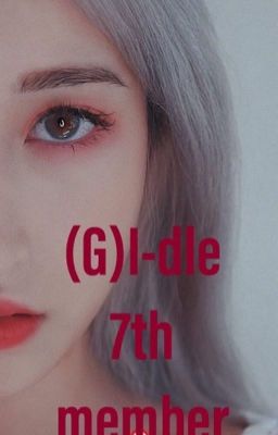 GIDLE 7th member (EdItiNg)