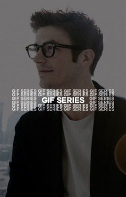 GIF SERIES   →   THE FLASH