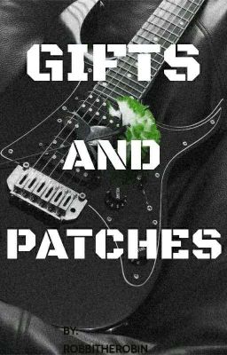 Gifts And Patches