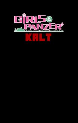 Girls und Panzer: Kalt