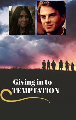 Giving in to Temptation (TVD fanfic)