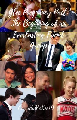 Glee Pregnancy Pact: The Beginning of an Everlasting Friend Group