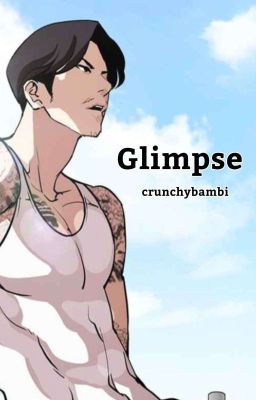 Glimpse [LOOKISM VASCO x READER][EUNTAE LEE x READER]