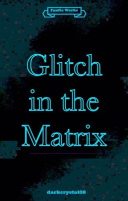 Glitch in the Matrix (Error!Sans)