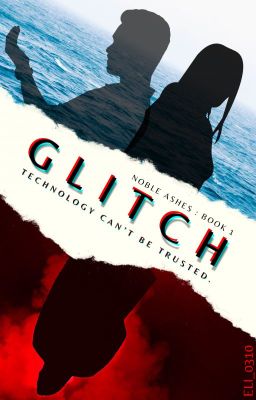 Glitch (Noble Ashes #1)