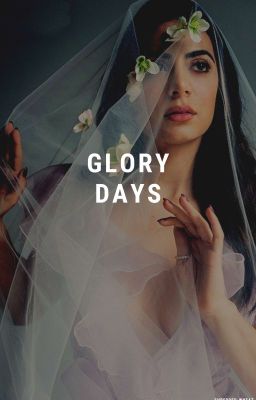 GLORY DAYS » BREAKING DAWN PT.2 [COMPLETE]