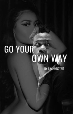 Read Stories Go Your Own Way • Roddy Ricch - TeenFic.Net
